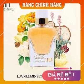 Nước hoa lua -xạ hương bì 50ml_kill me
