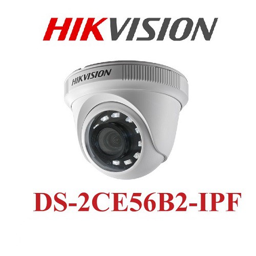 CAMERA TVI HIK VISION DS-2CE56B2-IPF 2.0MP CHÍNH HÃNG