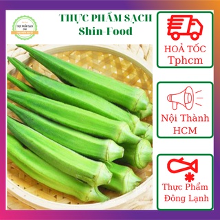 Đậu bắp đậu bắp xanh tươi ngon giao hoả tốc Tphcm thực phẩm sạch SHINFOOD