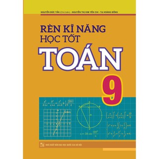 Sách: rèn kĩ năng học tốt toán 9 - tái bản
