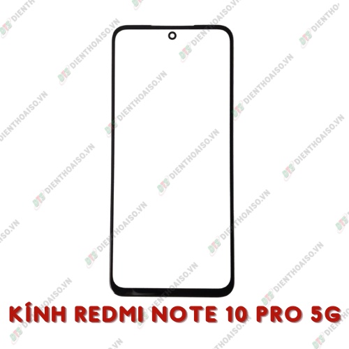 Mặt kính redmi note 10 pro 5g