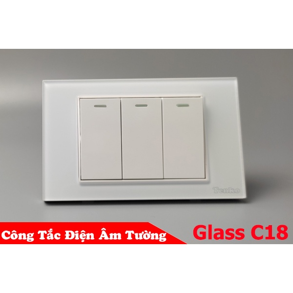 Công Tắc 3 Hạt Âm Tường Mặt Kính Cường Lực TENKO TK-C18-T03