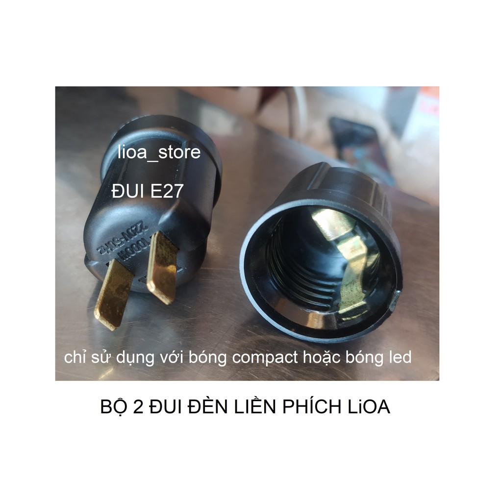 BỘ 2 ĐUI ĐỀN LIÈN PHÍCH E27 LiOA.