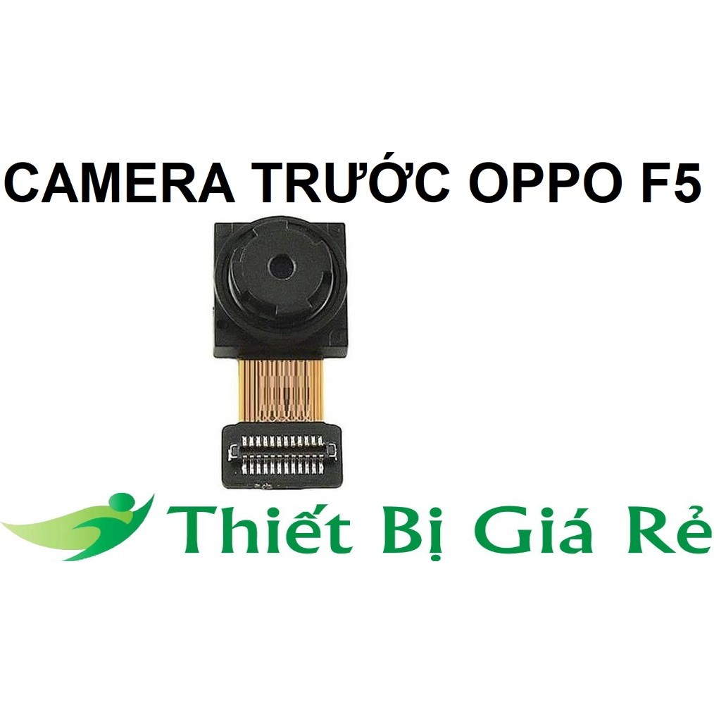 CAMERA TRƯỚC OPPO F5