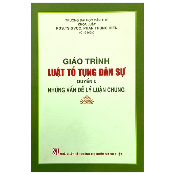 Sách Giáo Trình Luật Tố Tụng Dân Sự - Quyển I: Những Vấn Đề Lý Luận Chung