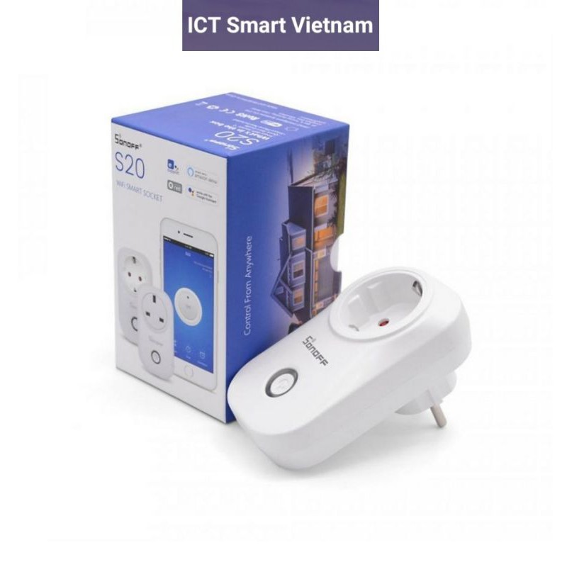 Ổ cắm Wifi SONOFF S20 hẹn giờ, bật tắt từ xa qua App EWELINK