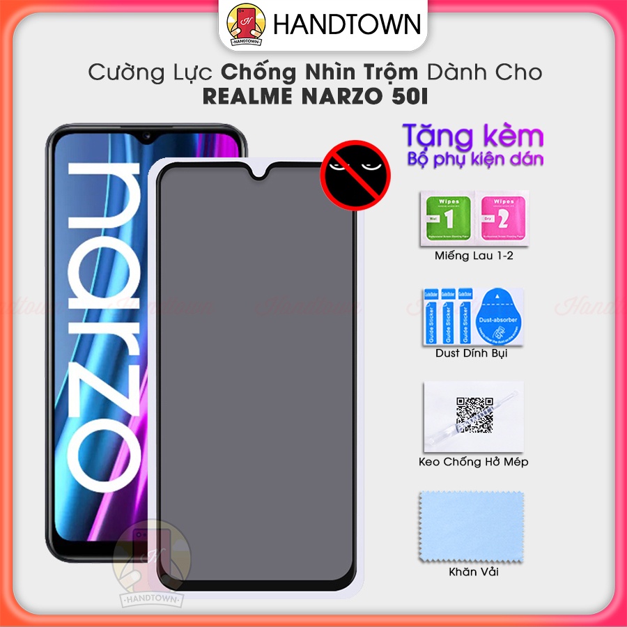 Kính Cường Lực Chống Nhìn Trộm Realme Narzo 50i Cường Lực Chống Va Đập Chống Nước Chất Lượng Cao Handtown