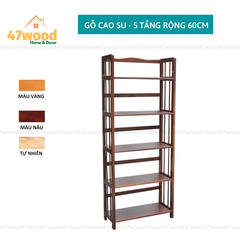 Kệ gỗ cao su 5 tầng rộng 60cm lắp ráp - Gía sách gỗ 5 tầng 47wood