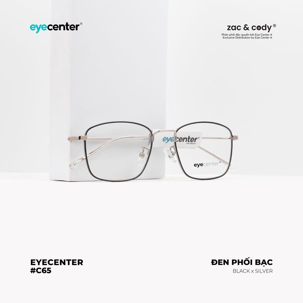 Gọng kính cận nam nữ chính hãng EYECENTER C65S kim loại chống gỉ nhập khẩu by Eye Center Vietnam