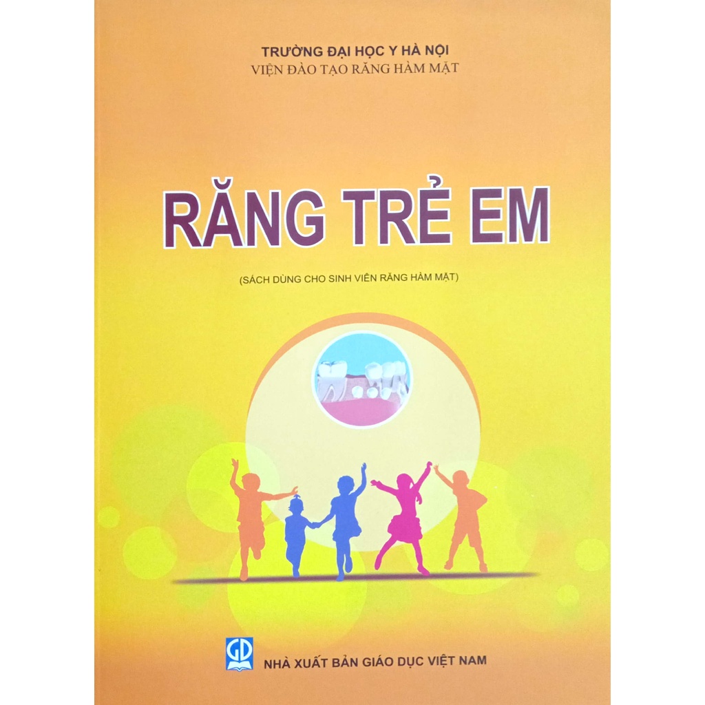 Sách - Răng Trẻ Em (Dùng cho Sinh viên Răng Hàm Mặt)