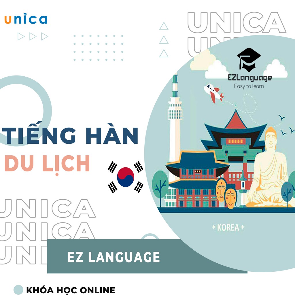 FULL khóa học NGOẠI NGỮ- Tiếng Hàn du lịch -[UNICA.VN]