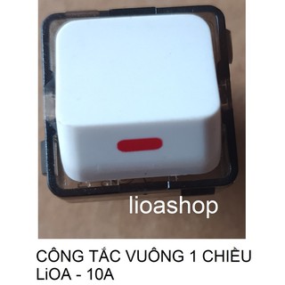 CÔNG TẮC VUÔNG 1 CHIỀU VÀ 2 CHIỀU LiOA.