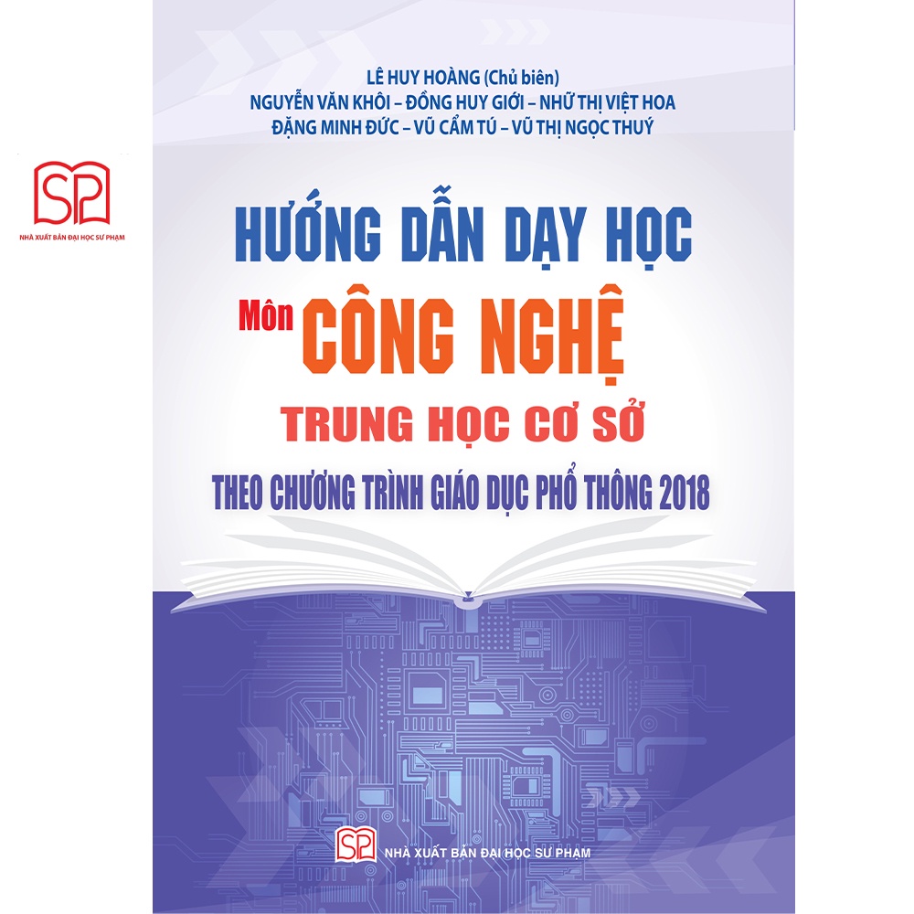 Sách - Hướng dẫn dạy học môn Công nghệ THCS theo chương trình GDPT 2018 - NXB Đại học Sư Phạm