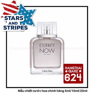 Mẫu thử nước hoa Enternity Now Test 10ml/20ml Spray / Chuẩn authentic