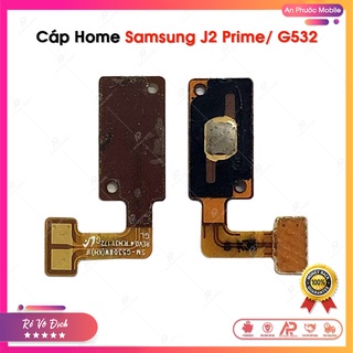 Cáp Phím Home Samsung Galaxy J2 Prime / G532 Zin Bóc Máy
