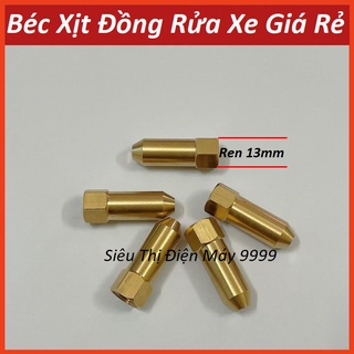 Béc đồng 1 tia, đầu xịt rửa xe, xịt rửa áp lực chất liệu đồng ren trong 13mm