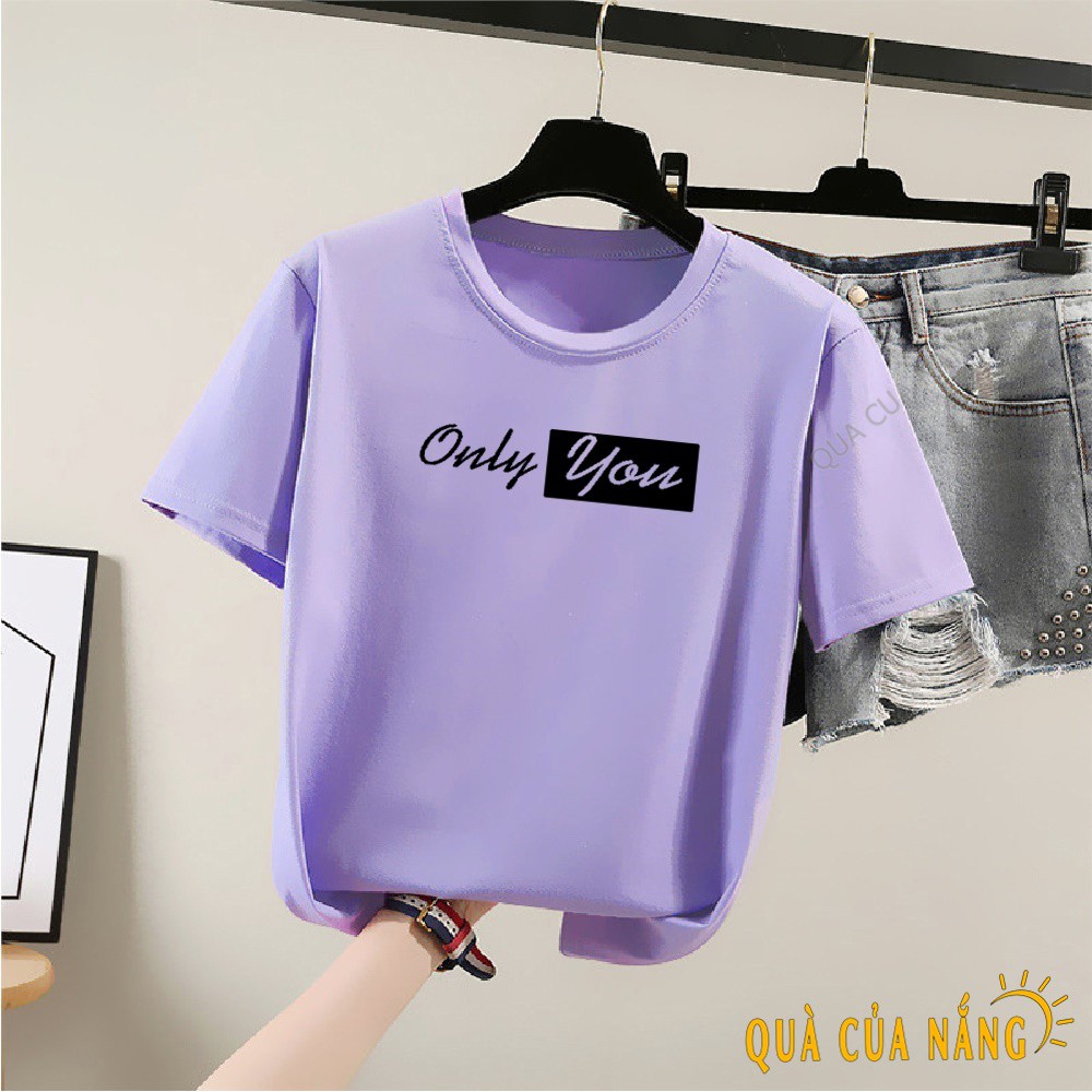 Áo Thun Nữ Tay Ngắn Only You Dễ Thương AT-037 Dễ Phối Trang Phục