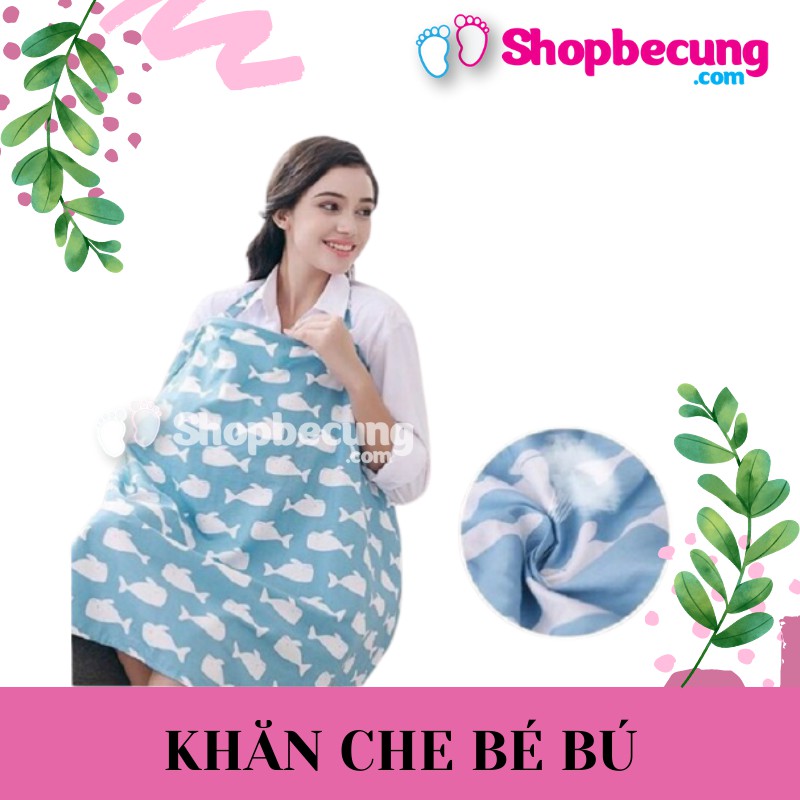 KHĂN CHE BÉ BÚ