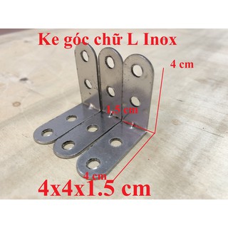 Ke góc vuông INOX chữ L bản rộng 1.5 cm ( 4x4x1.5 cm )