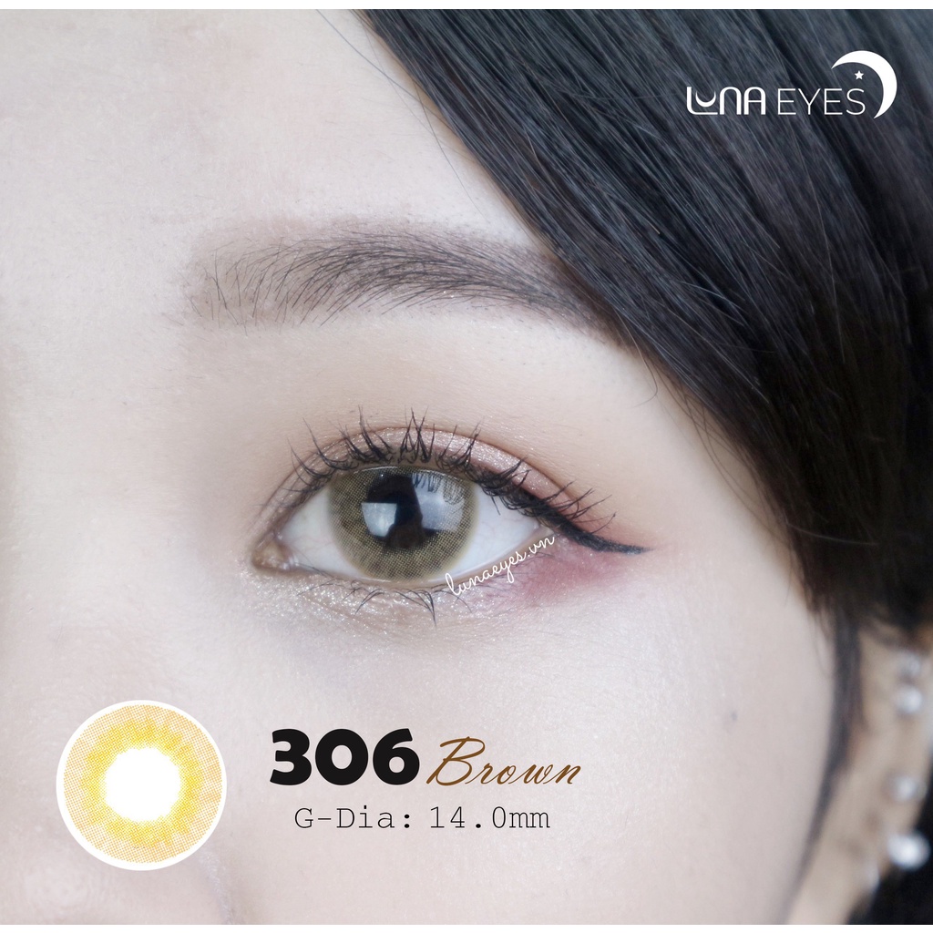 Kính áp tròng LUNA EYES mã 306 màu BROWN - Lens size nhỏ