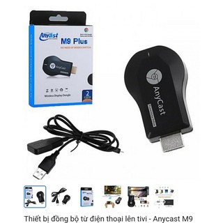 HDMI không dây Anycast M9 Plus cao cấp
