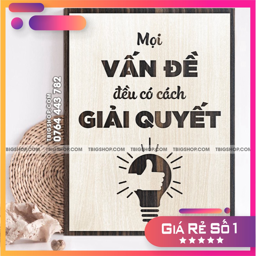 Tranh gỗ tạo động lực treo tường - mọi vấn đề đều có cách giải quyết