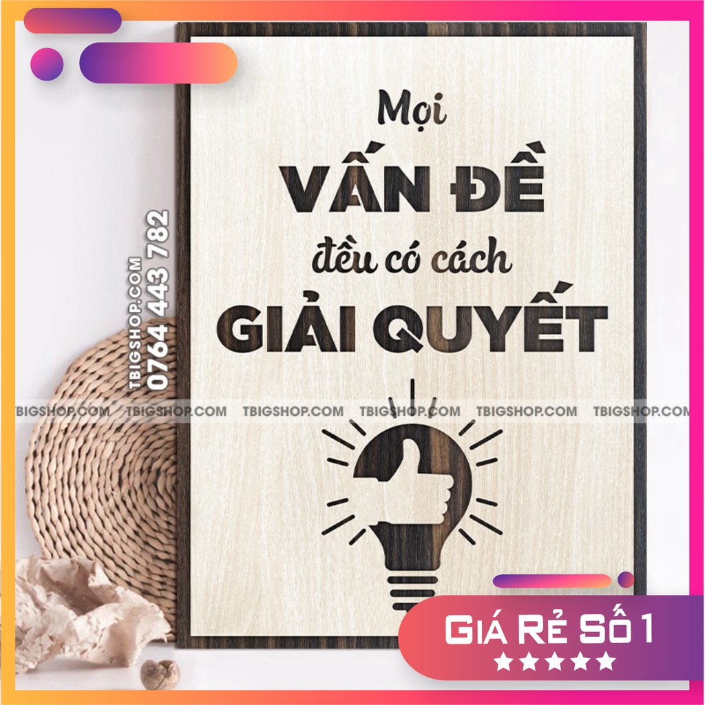 [Tranh danh ngôn đẹp nhất] Tranh gỗ tạo động lực treo tường - mọi vấn đề đều có cách giải quyết