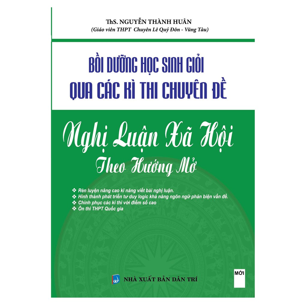 Sách - Bồi Dưỡng Học Sinh Giỏi Qua Các Kì Thi Chuyên Đề Nghị Luận Xã Hội Theo Hướng Mở