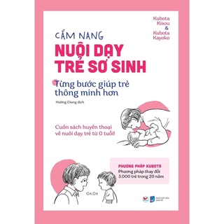 Sách - Cẩm nang nuôi dạy trẻ sơ sinh