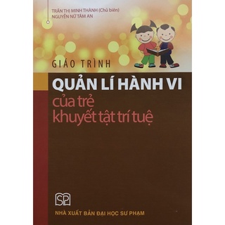 Sách - Giáo trình Quản lí hành vi của trẻ khuyết tật trí tuệ