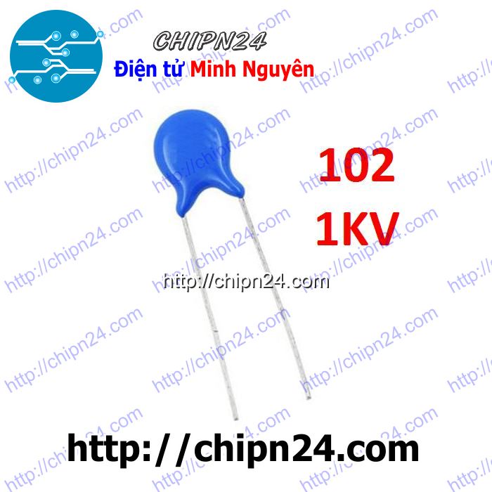 [10 CON] Tụ Cao Áp 102 1KV