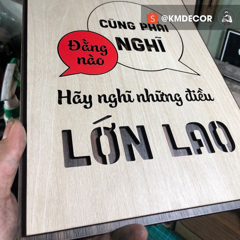 [ Bảng gỗ trang trí cao cấp ] [TRANH GỖ TBIG] tranh truyền động lực mẫu câu "Đằng nào cũng phải nghĩ hãy nghĩ những điều