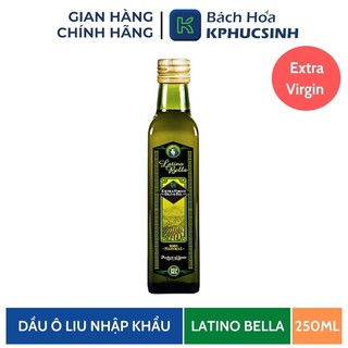 Dầu ô liu Extra Virgin Latino Bella 250ml KPHUCSINH - Hàng Chính Hãng