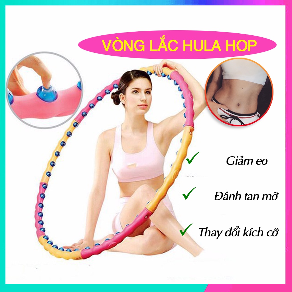 Vòng Lắc eo Massage Hula Hoop, lắc vòng giảm mỡ Cao Cấp hỗ trợ giảm cân nhanh, đánh tan mỡ bụng