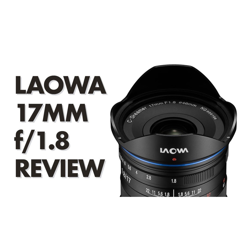 Ống Kính Laowa 17mm F1.8 MFT cho ngàm M4/3 ( Hàng chính hãng )