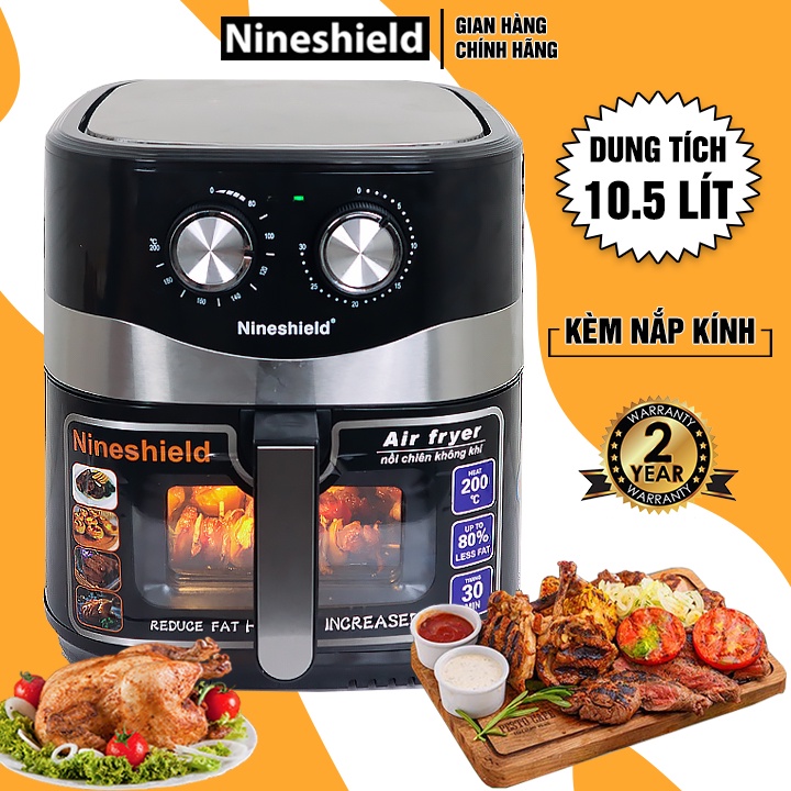 Nồi Chiên Không Dầu Nine Shield 10.5L, 12L - Chứa 2 con gà - Thế hệ mới 2022 - Nồi chiên k dầu - Lỗi 1 đổi 1