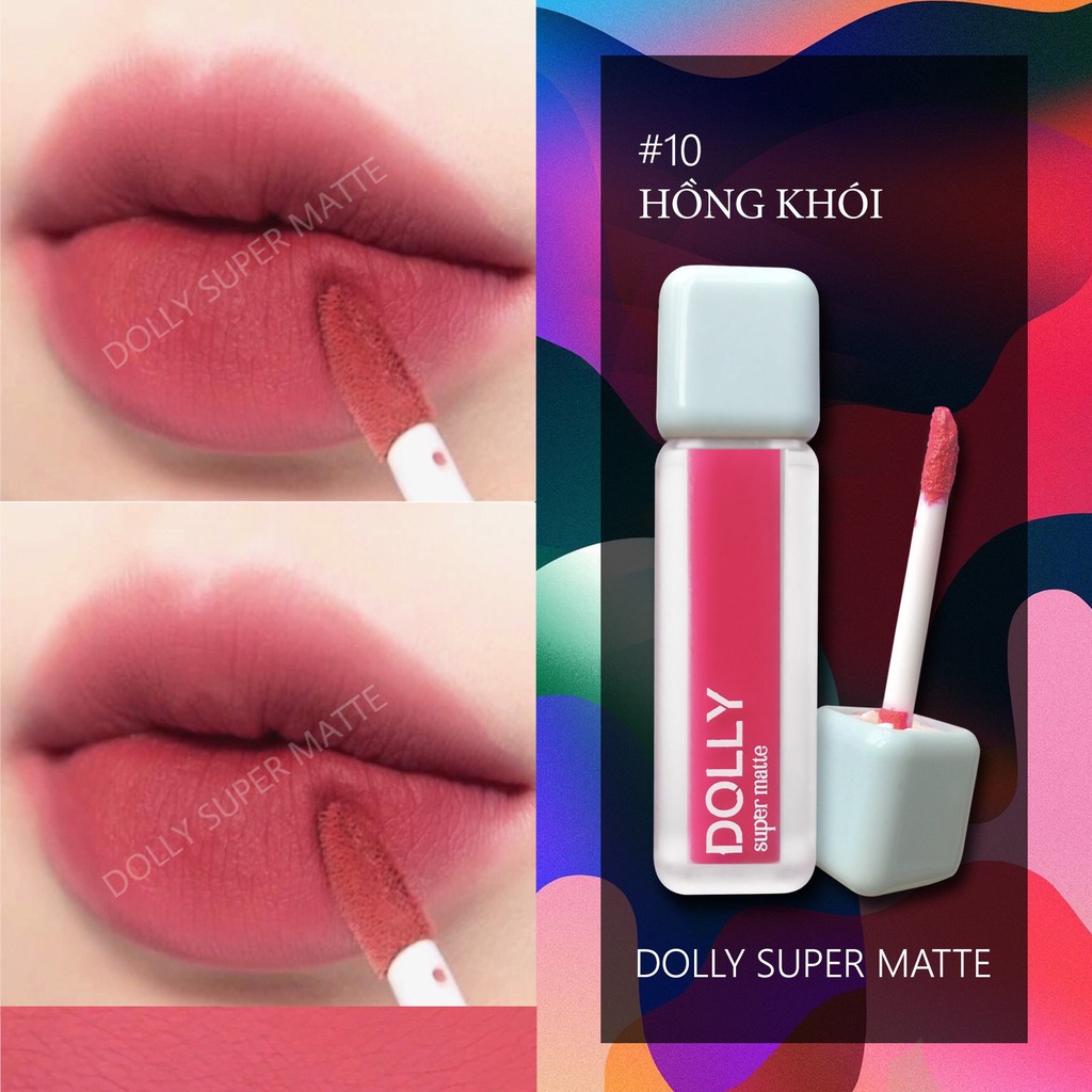 [10 Hồng Khói] Son Kem Lì Dolly Super Matte Không Chì Màu Hồng Khói - Hồng Đất Tách Sét