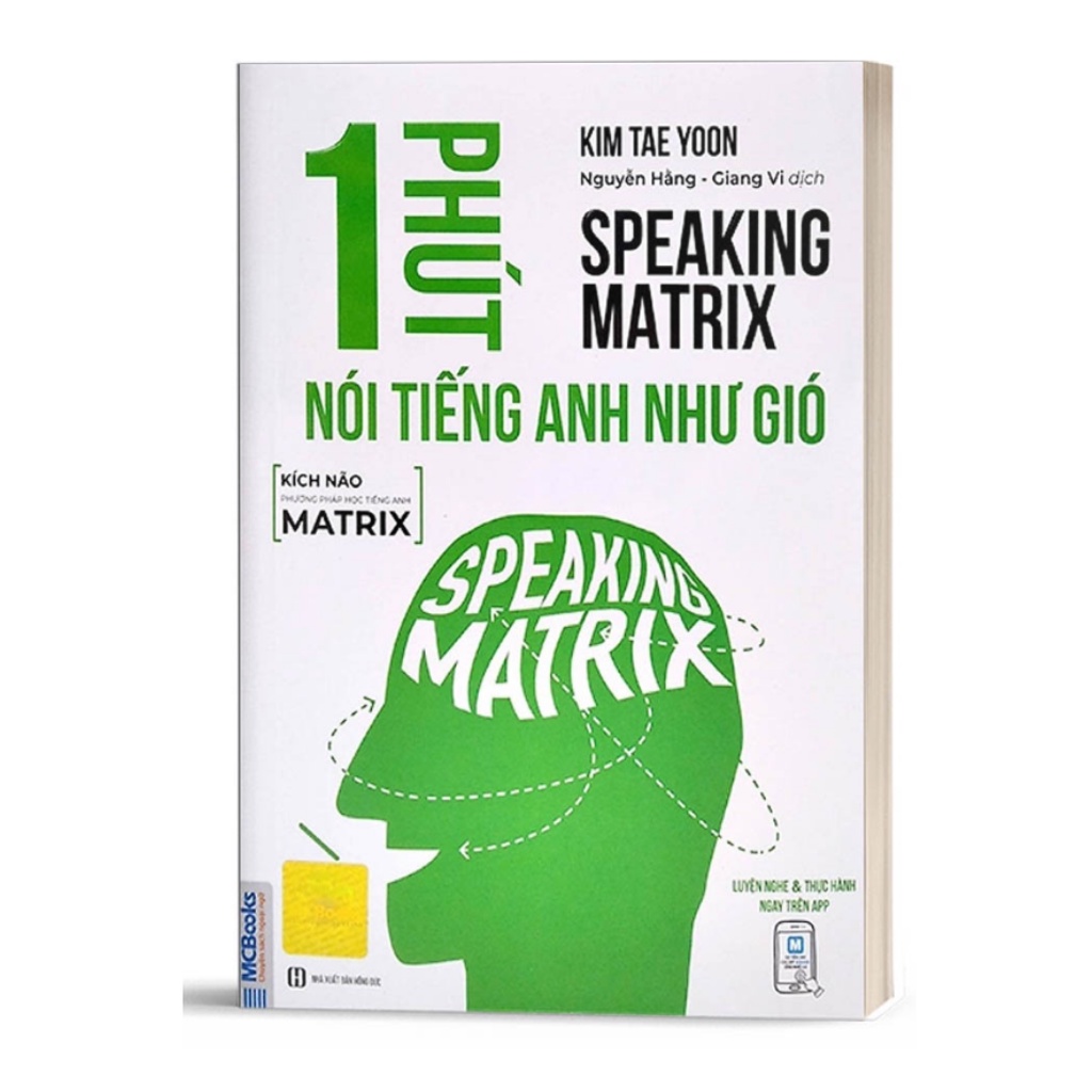 Sách - 1 Phút Nói Tiếng Anh Như Gió - Speaking Matrix - Học Qua App Online