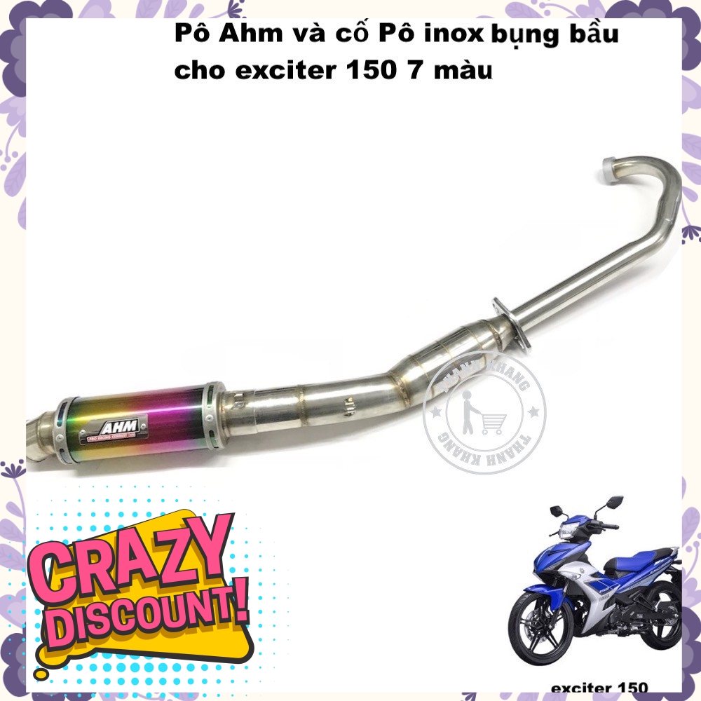 Pô AHM 7 màu và cổ pô bụng bầu inox dành cho exciter 150 thanh khang 006001319 006001305