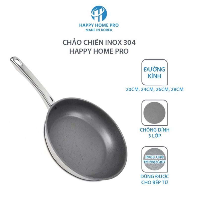 Chảo chiên chống dính Inox 304 Happy Home Pro Hàn Quốc 3 lớp đáy từ size 20/24/26cm