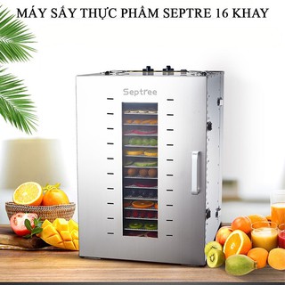 Máy sấy thực phẩm 16 khay Septree Hàng Chính Hãng