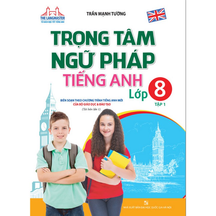 Sách - The Langmaster - Trọng tâm ngữ pháp tiếng Anh lớp 8 tập 1