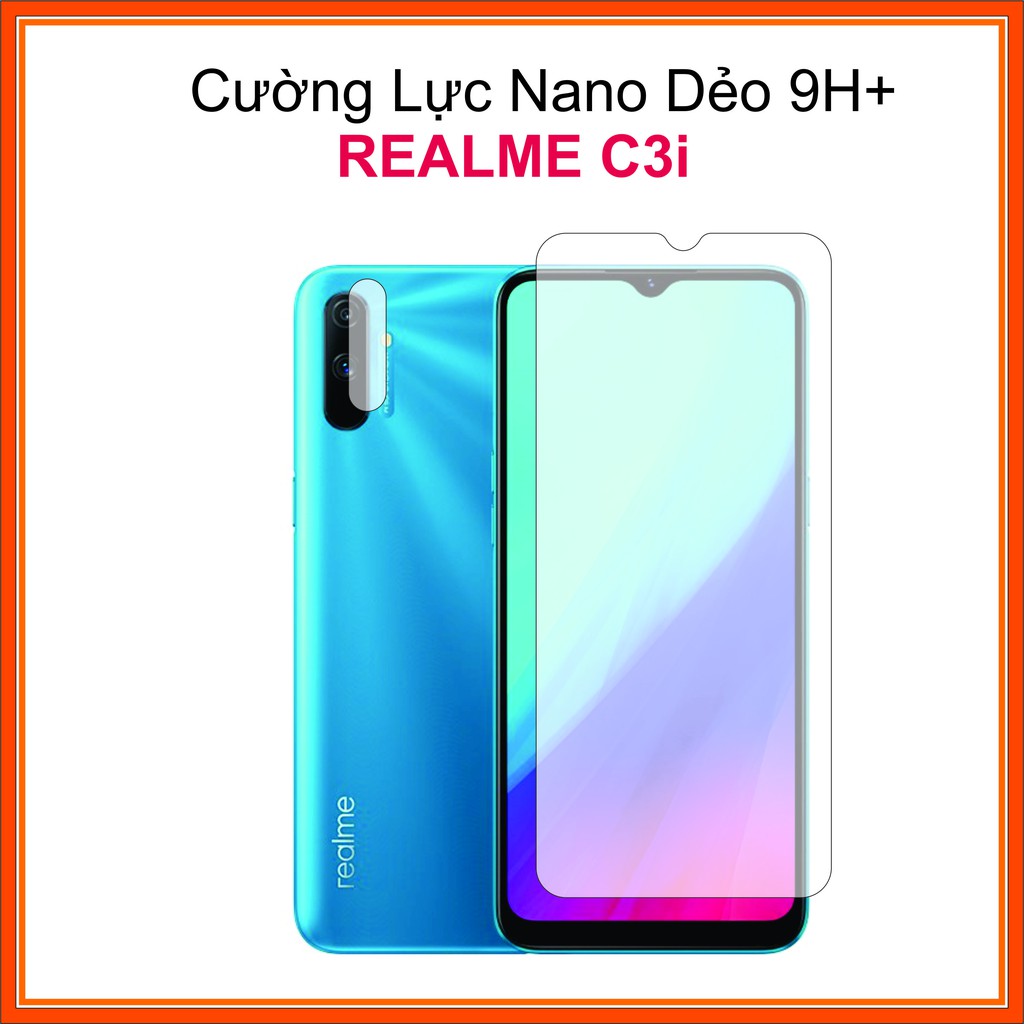 Cường lực Realme C3i Cường lực Nano Dẻo 9H+
