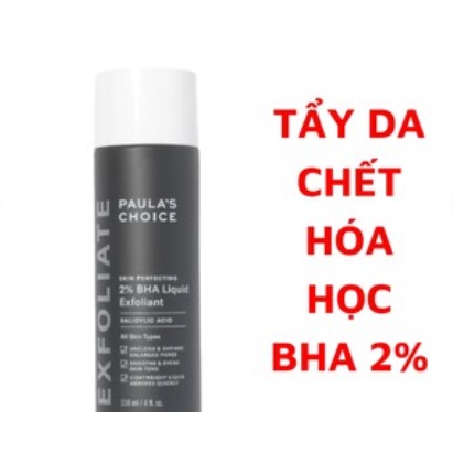 BHA PAULA CHOICE 2% 30ml Chính Hãng Tẩy Tế Bào Chết Hóa Học