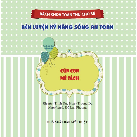 Sách - Bách khoa toàn thư cho bé - Rèn luyện kỹ năng sống an toàn