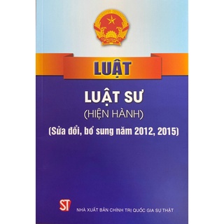 [sách] luật luật sư (hiện hành) (sửa đổi, bổ sung năm 2012, 2015)