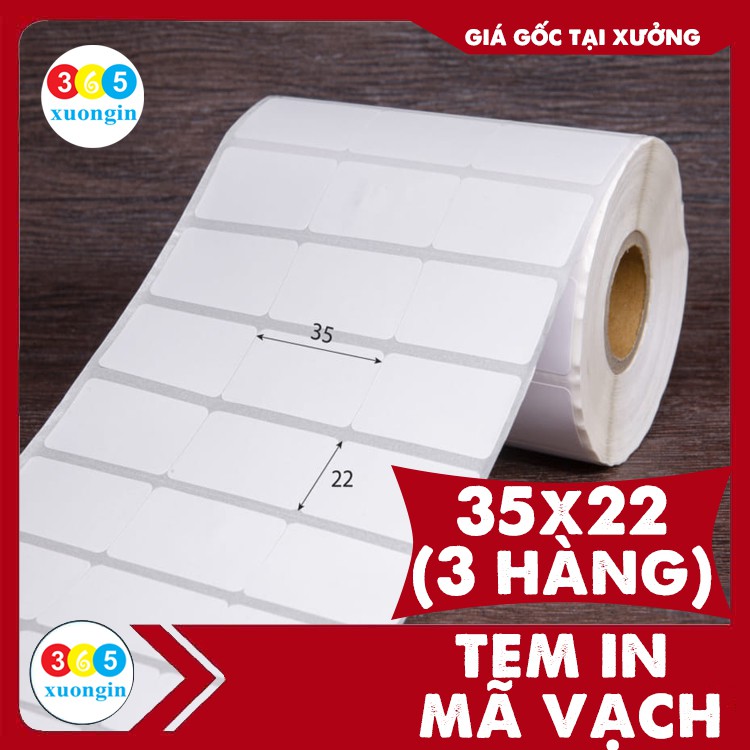 Giấy In Mã Vạch 35x22 - Decal Tem Nhãn (3 Hàng Tem)