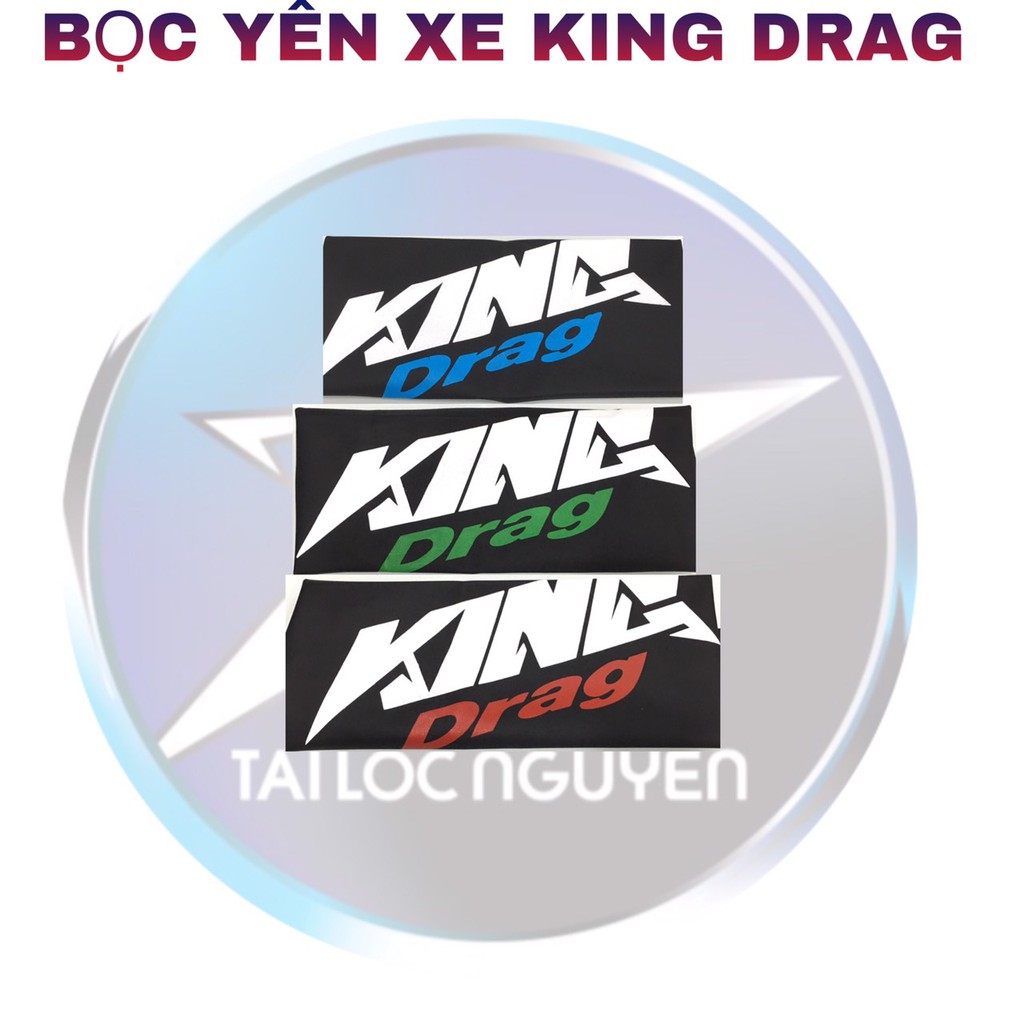 DA YÊN XE KING DRAG CHO XE MAY