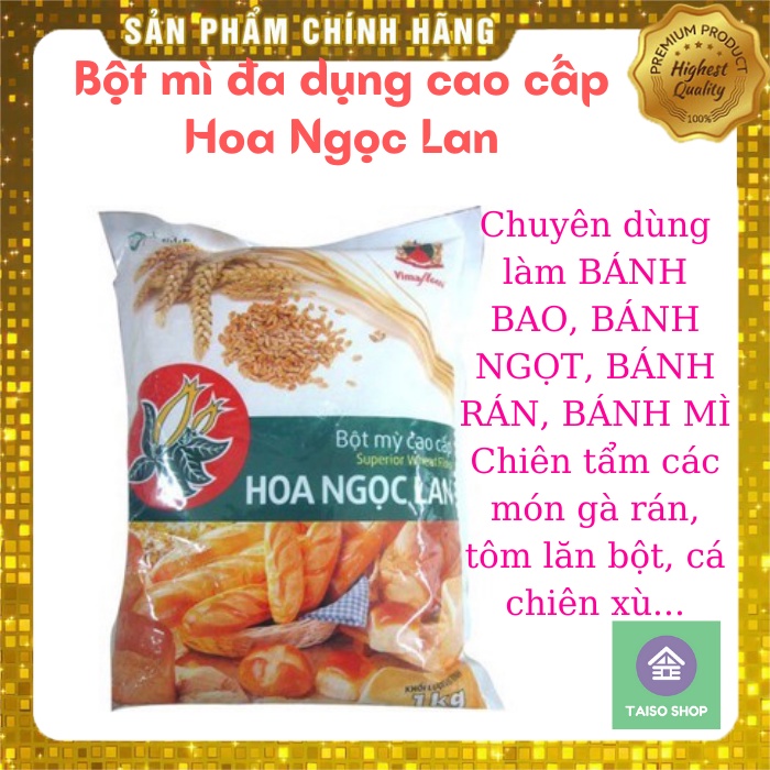 Bột mì Hoa Ngọc Lan [Bột mì số 11] chuyên làm BÁNH BAO, BÁNH NGỌT, TẨM BỘT CHIÊN CÁ GÀ TÔM
