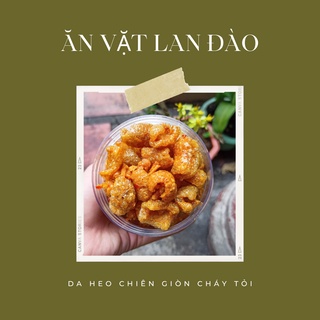 Da heo cháy tỏi ớt chiên giòn 100gr/200gr